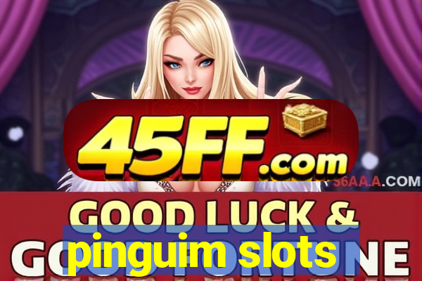 pinguim slots